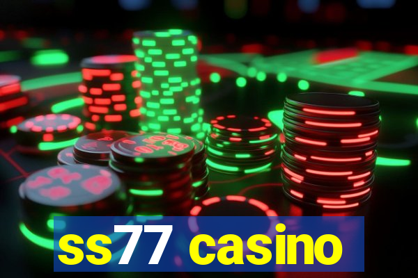 ss77 casino